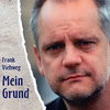 Frank Viehweg - Mein Grund | CD